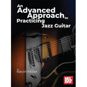 An Advanced Approach to Practicing Jazz Guitar
