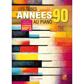Les tubes des ann&eacute;es 90 au piano
