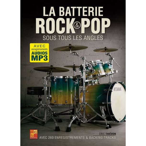 La batterie rock &amp; pop sous tous les angles