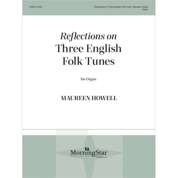 Reflections on Three English Folk Tunes