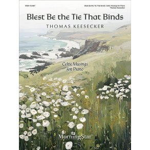 Blest Be the Tie That Binds