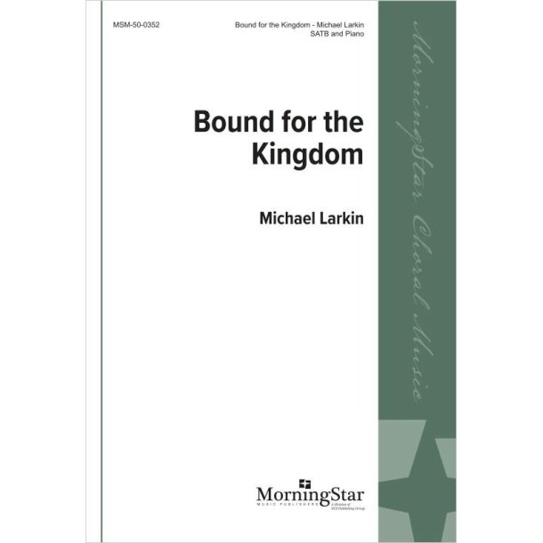 Bound for the Kingdom