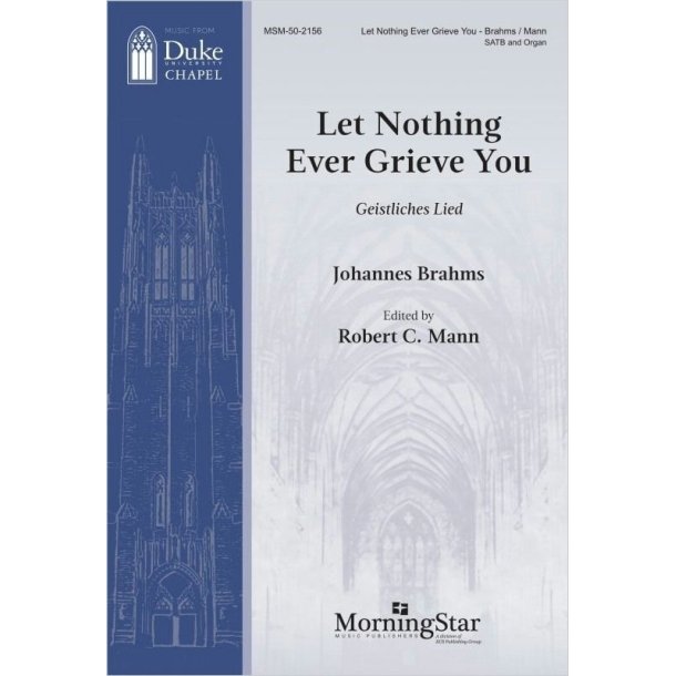 Let Nothing Ever Grieve You