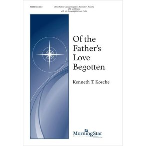 Of the Father's Love Begotten