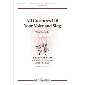 All Creatures Lift Your Voice and Sing