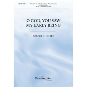 O God, You Saw My Early Being