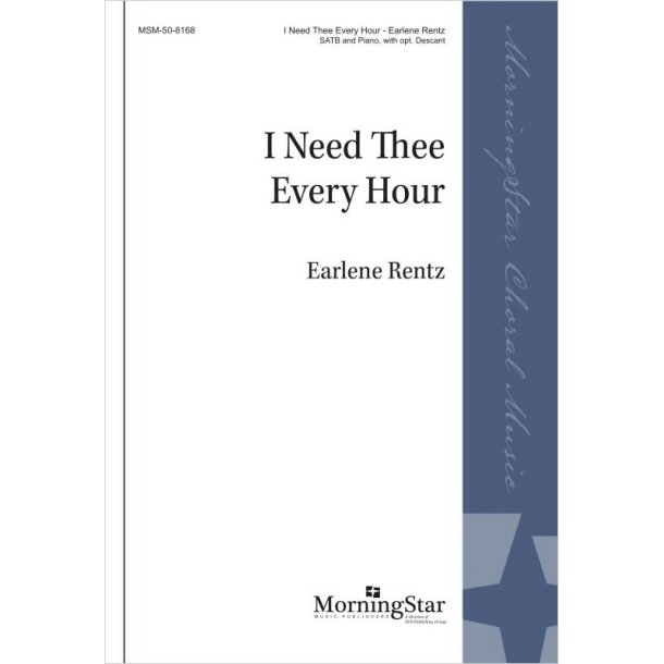 I Need Thee Every Hour