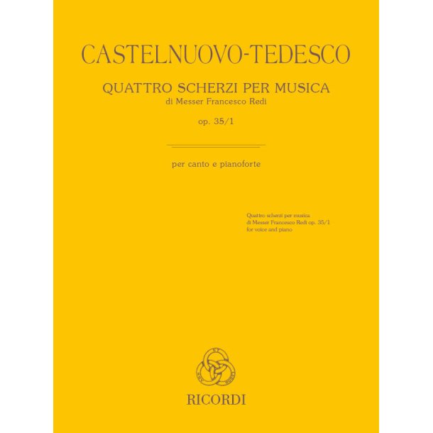 Quattro scherzi per musica op. 35/1: di Messer Francesco Redi - per voce e pianoforte / for voice and piano