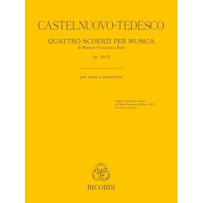 Quattro scherzi per musica op. 35/2: di Messer Francesco Redi - per voce e pianoforte | for voice and piano