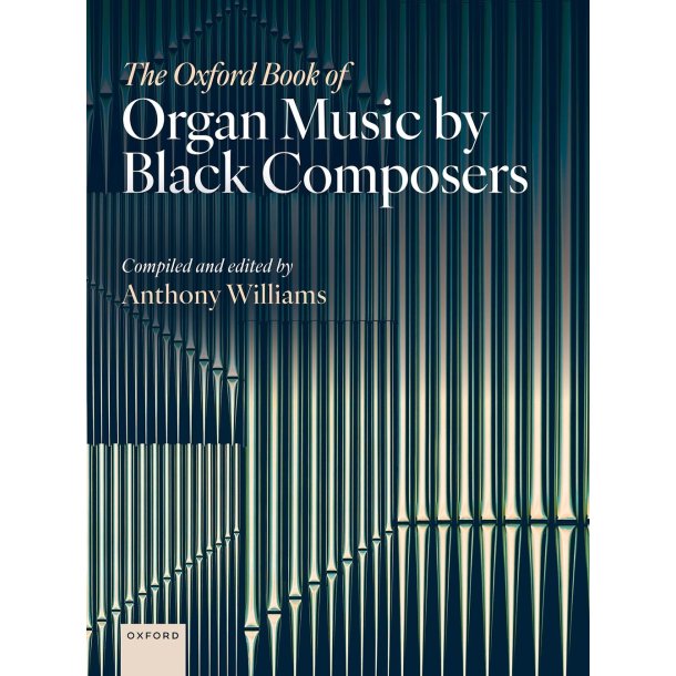 The Oxford Book of Organ Music by Black Composers