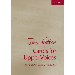 John Rutter Carols for Upper Voices