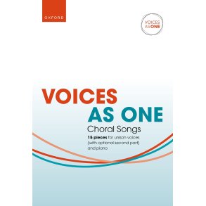 Voices As One: Choral Songs