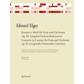 Concerto in E minor for Viola and Orchestra: Op. 85 - Originally Violoncello Concerto