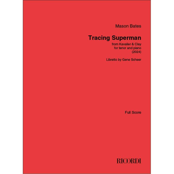 Tracing Superman: from "Kavalier &amp; Clay" for tenor and piano (2024)