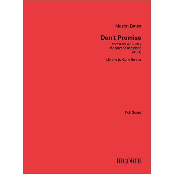 Don't Promise: from "Kavalier &amp; Clay" for soprano and piano (2024)