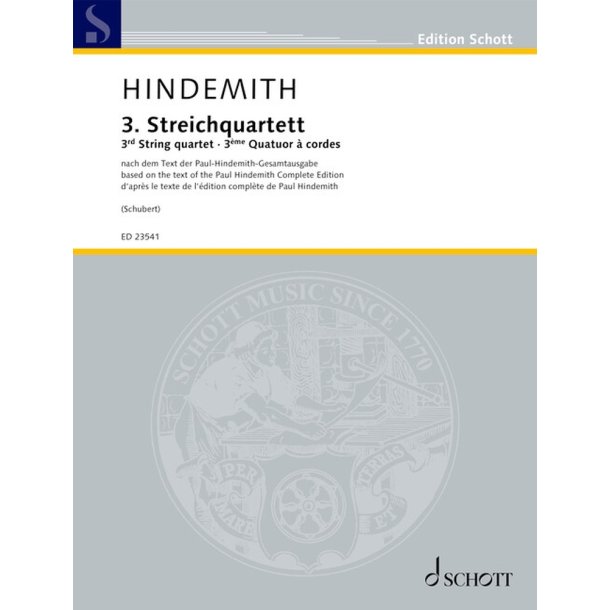 3. Streichquartett op. 16: herausgegeben nach dem Text der Paul-Hindemith-Gesamtausgabe von Giselher Schubert