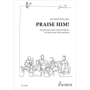 Praise Him!: Geistliche Lieder und Gospels