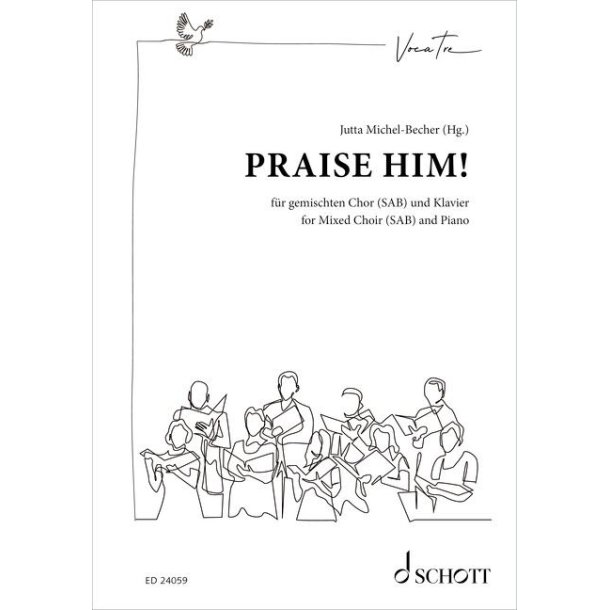 Praise Him!: Geistliche Lieder und Gospels