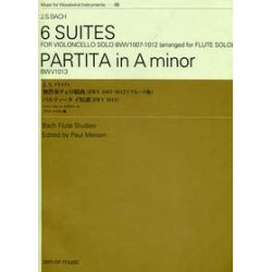 6 Suites / Partita in A Minor BWV 1007-1013 : arranged for Flute solo