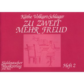 Zu zweit mehr Freud 2 - Volkart-Schlager, Käthe