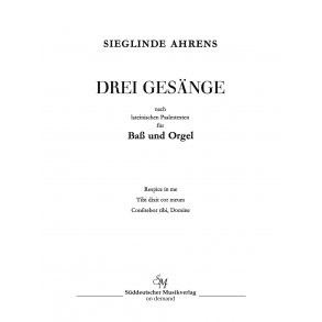 Drei Gesänge nach lateinischen Psalmtexten - Ahrens, Sieglinde