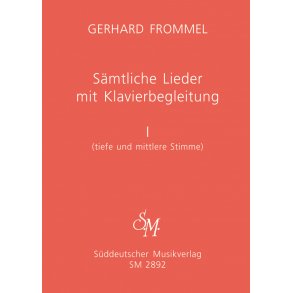 Sämtliche Lieder mit Klavierbegleitung, Band I - Frommel, Gerhard
