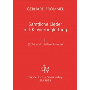 Sämtliche Lieder mit Klavierbegleitung, Band II - Frommel, Gerhard