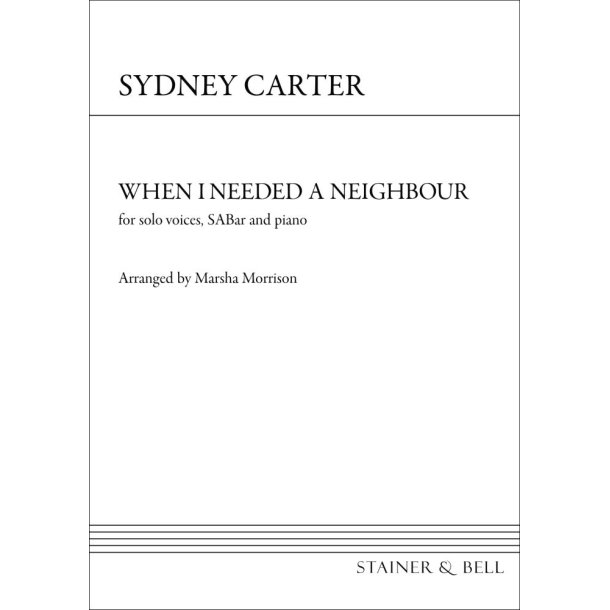 When I Needed A Neighbour