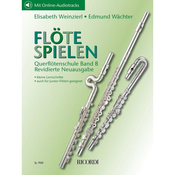 Fl&ouml;te spielen - Querfl&ouml;tenschule Band B: Revidierte Neuausgabe