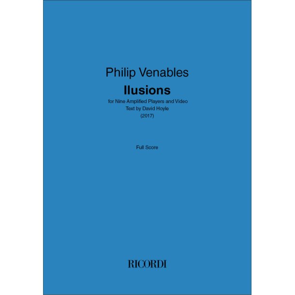 Ilusions: for Nine Amplified Players and VideoText by David Hoyle (2017)