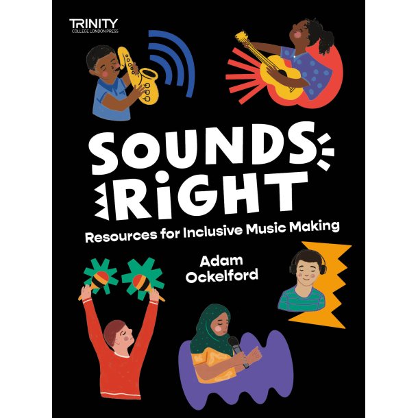 Trinity College London: Sounds Right: Resources for Inclusive Music Making