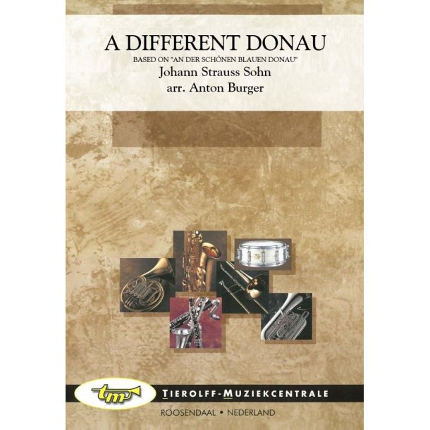 A Different Donau: Based On "An Der Sch&ouml;nen Blauen Donau"