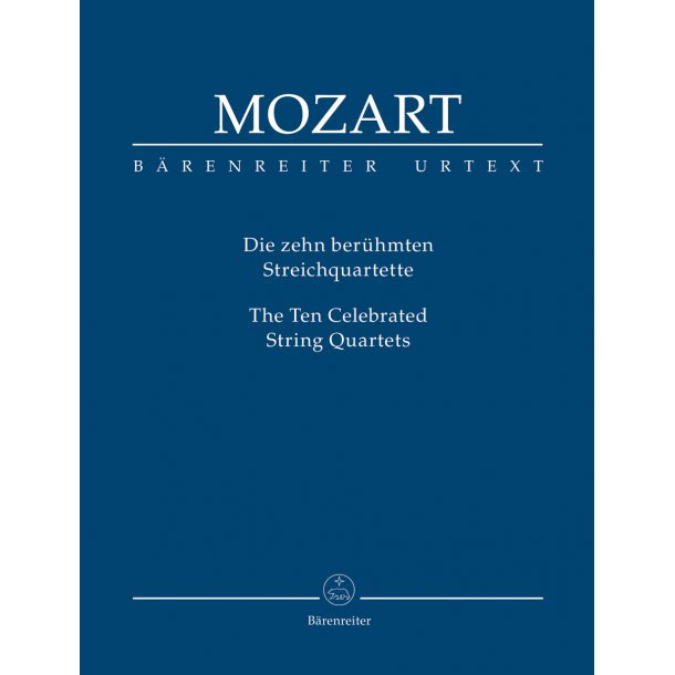 The Ten Celebrated String Quartets - Mozart, Wolfgang Amadeus