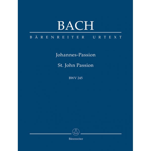 St. John Passion - Bach, Johann Sebastian