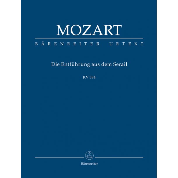 The Abduction from the Seraglio - Mozart, Wolfgang Amadeus