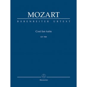 Così fan tutte ossia La scuola degli amanti - Mozart, Wolfgang Amadeus