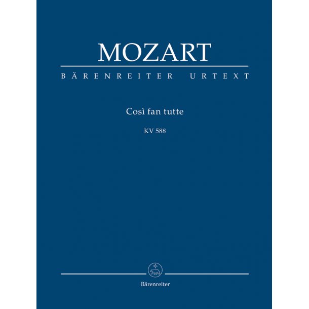 Cos&igrave; fan tutte ossia La scuola degli amanti - Mozart, Wolfgang Amadeus