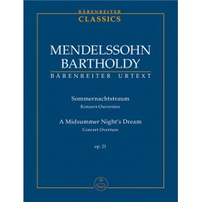 A Midsummer Night's Dream - Mendelssohn Bartholdy, Felix