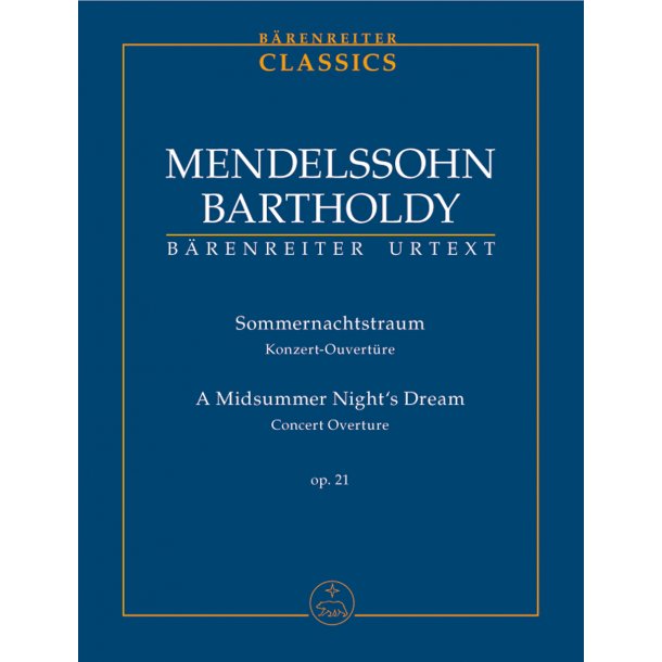 A Midsummer Night's Dream - Mendelssohn Bartholdy, Felix