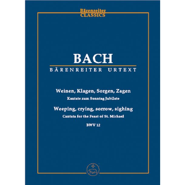 Weeping, crying, sorrow, sighing - Bach, Johann Sebastian
