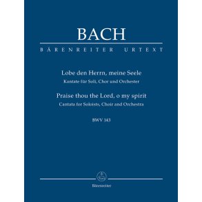 Praise thou the Lord, o my spirit - Bach, Johann Sebastian