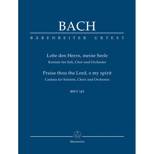 Praise thou the Lord, o my spirit - Bach, Johann Sebastian