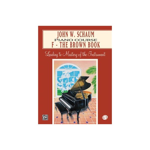  John W Schaum: Piano Course F The Brown Book