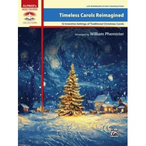 Timeless Carols Reimagined (Piano Solo)