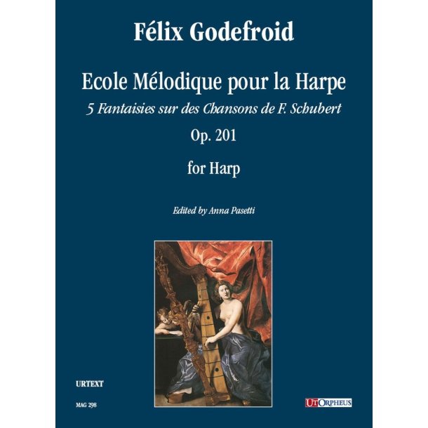 Ecole M&eacute;lodique pour la Harpe: 5 Fantaisies sur des Chansons de F. Schubert op. 201 per Arpa
