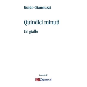 Quindici minuti. Un giallo