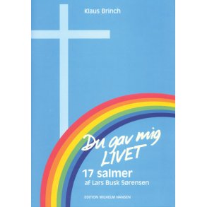 Du Gav Mig Livet - 17 Salmer
