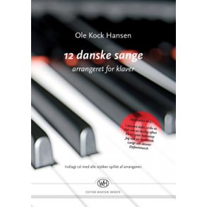 12 danske sange arrangeret til klaver - inkl. CD