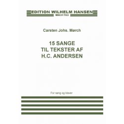 MRCH CARSTEN: 15 SANGE TIL TEKSTER AF H.C. ANDERSEN (PV)