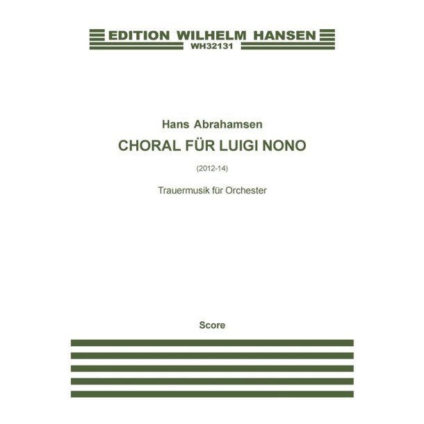 Choral Fur Luigi Nono - Trauermusik Fur Orchester